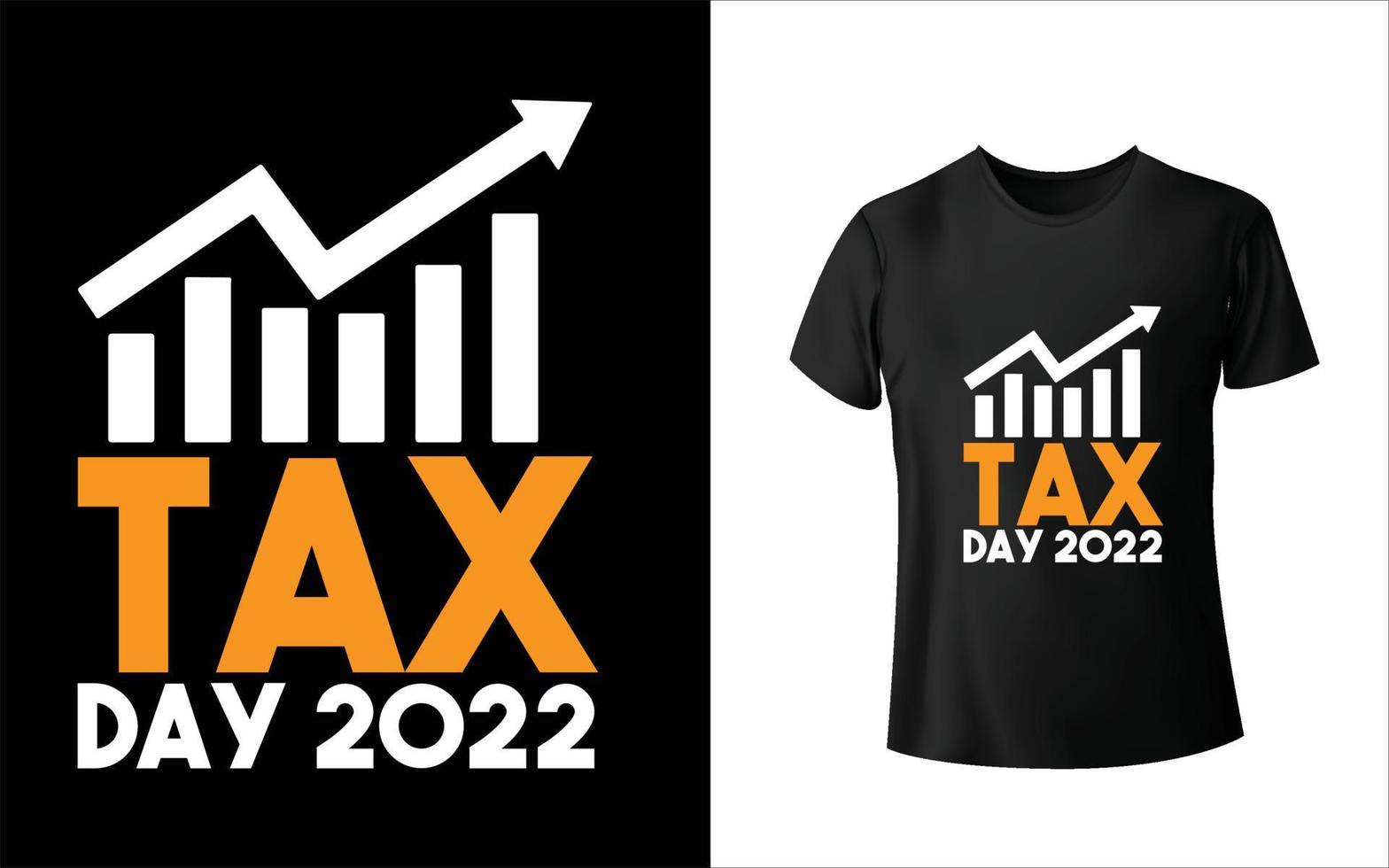 design della maglietta del giorno delle tasse vettore