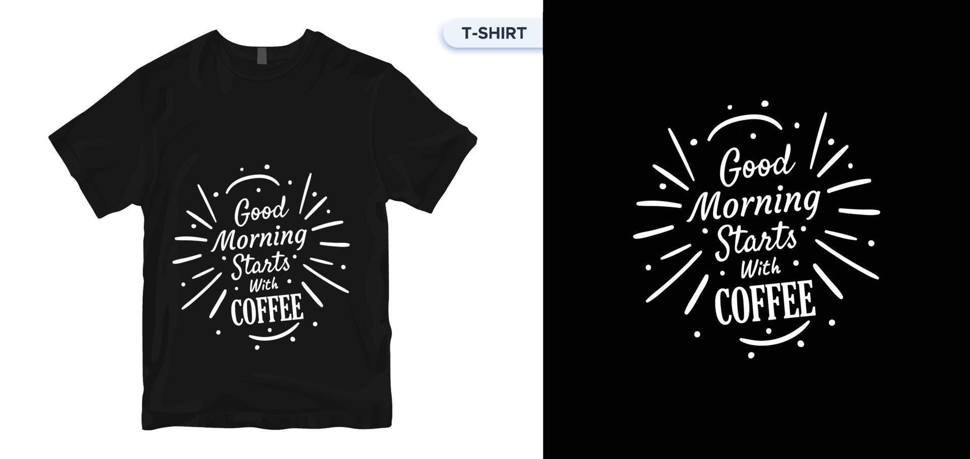 design t-shirt tipografia caffè. stampa vettoriale, tipografia, poster. campioni globali. vettore
