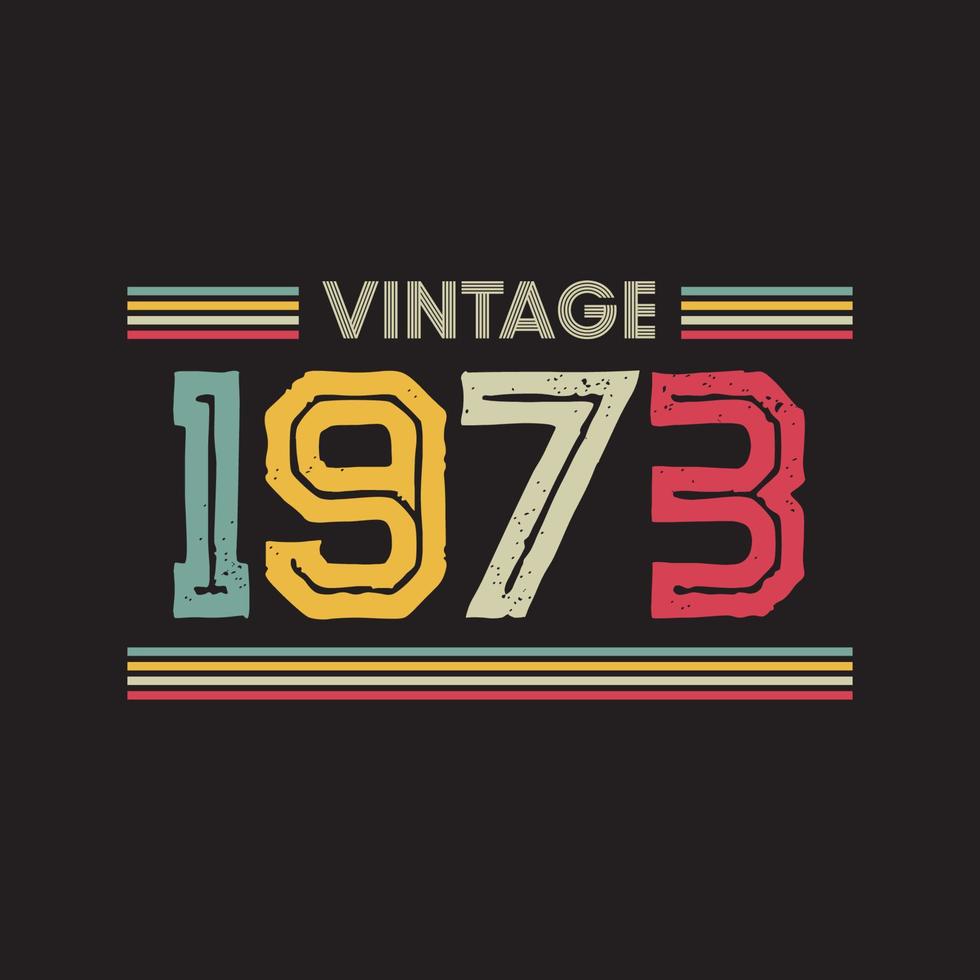 1973 design vintage t-shirt retrò, vettore, sfondo nero vettore