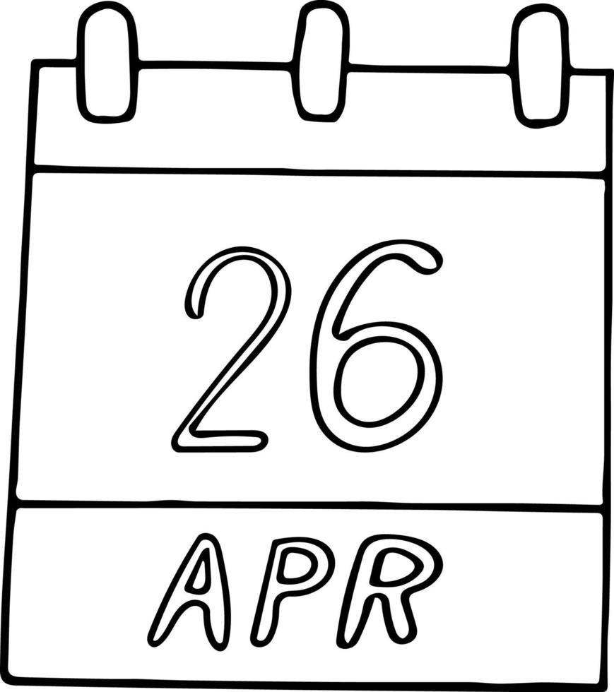 calendario disegnato a mano in stile doodle. 26 aprile. Giornata internazionale della memoria del disastro di Chernobyl, proprietà intellettuale mondiale, federazione delle città unite. pianificazione, affari, vacanze vettore