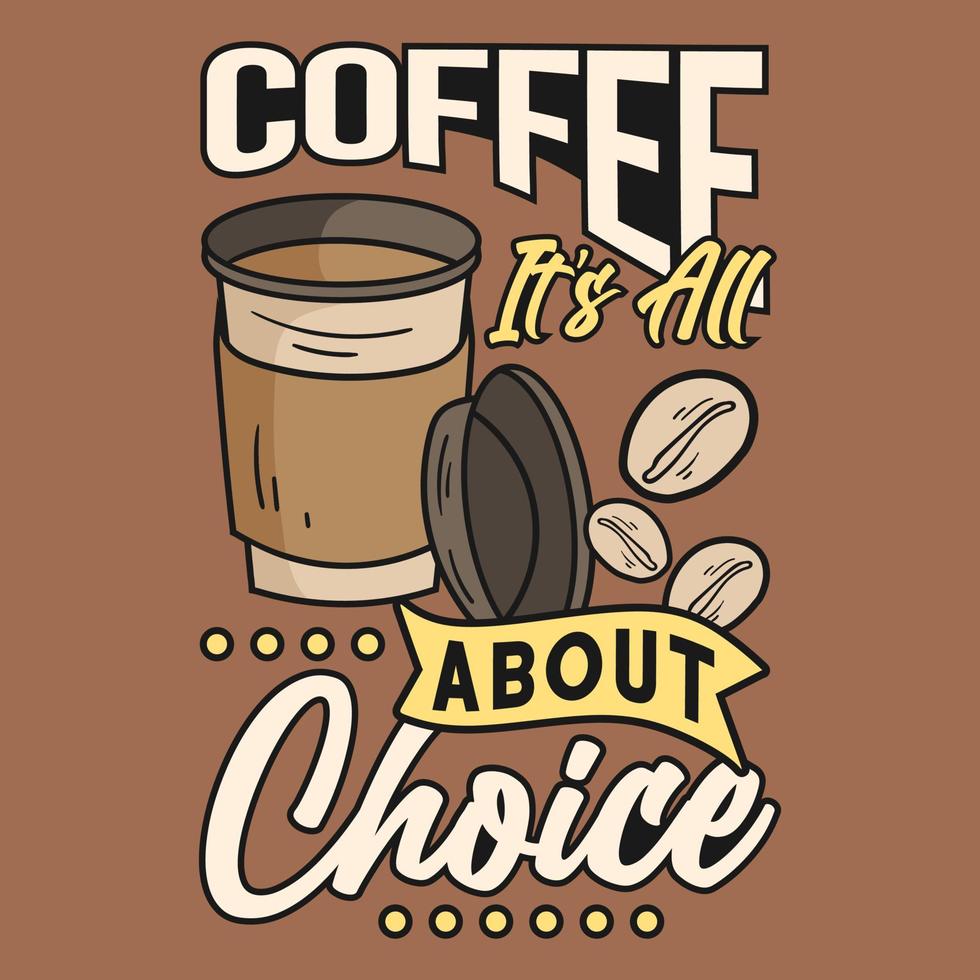 design della maglietta con citazioni positive sul caffè vettore