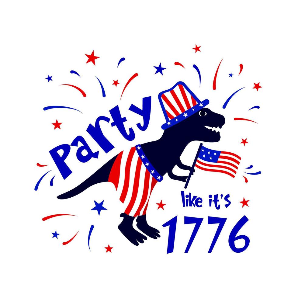 Manifesto tipografico del giorno dell'indipendenza del 4 luglio. festa con citazione divertente come se fosse il 1776 con silhouette di dinosauro, bandiera americana, fuochi d'artificio. modello di stampa t-shirt, banner, invito, illustrazione vettoriale