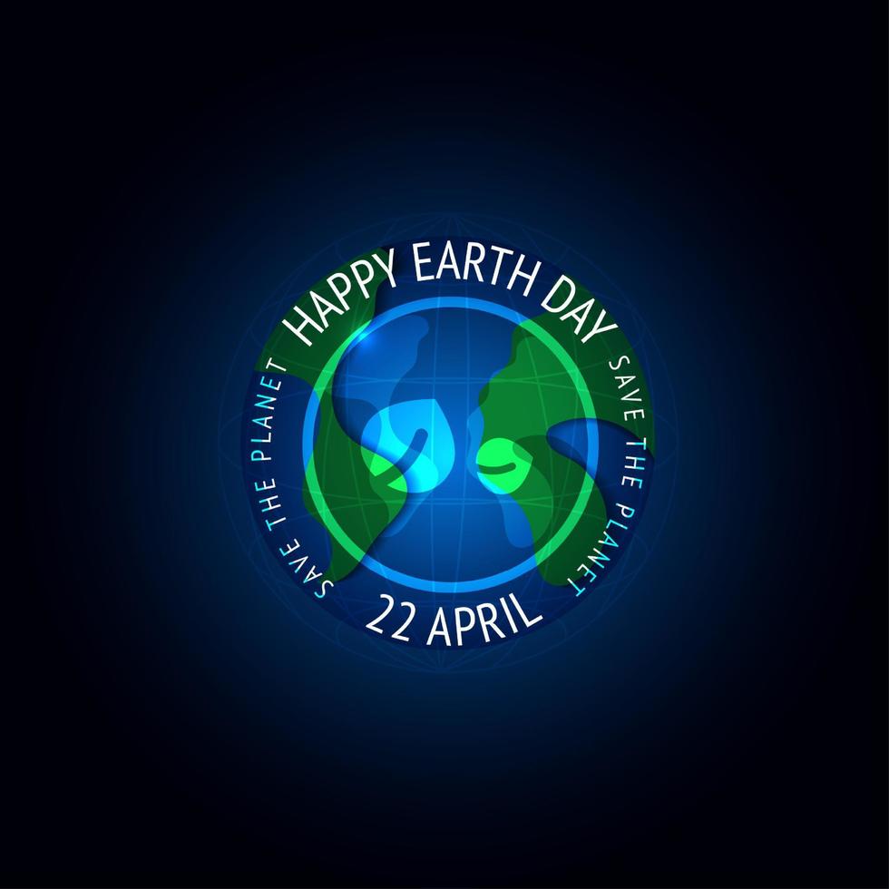 felice giorno della Terra. giornata della terra, 22 aprile con il globo e la mappa del mondo per salvare l'ambiente, salvare un pianeta verde pulito, concetto di ecologia. carta per la giornata mondiale della terra. disegno vettoriale