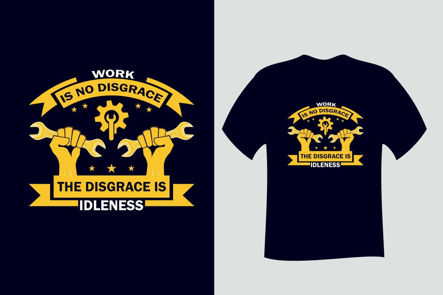 il lavoro non è una disgrazia, la disgrazia è il design della maglietta dell'ozio vettore