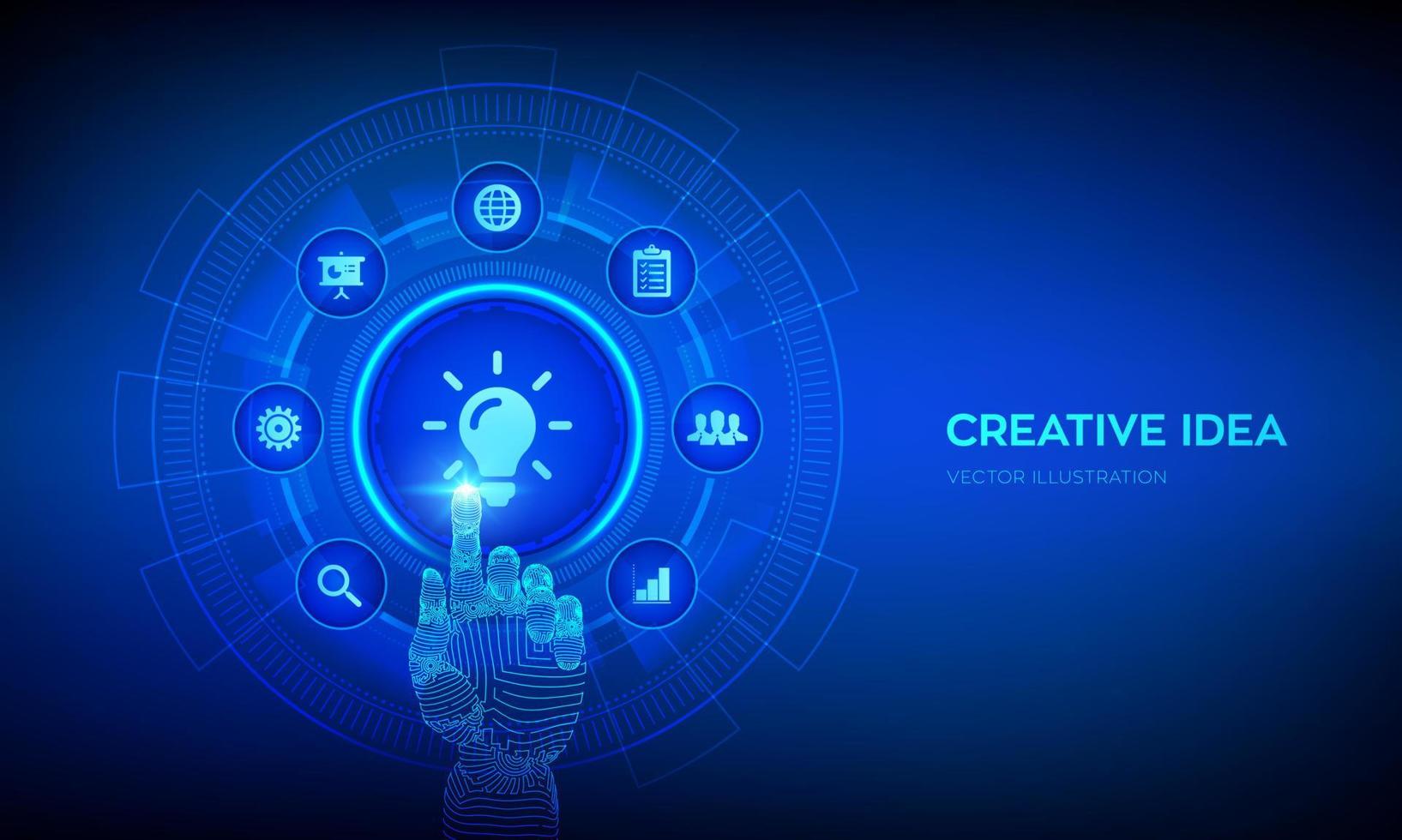 nuova idea. icona della lampada idea creativa. creatività, innovazione e ispirazione tecnologia moderna e concetto di business su schermo virtuale. interfaccia digitale commovente della mano robotica. illustrazione vettoriale. vettore