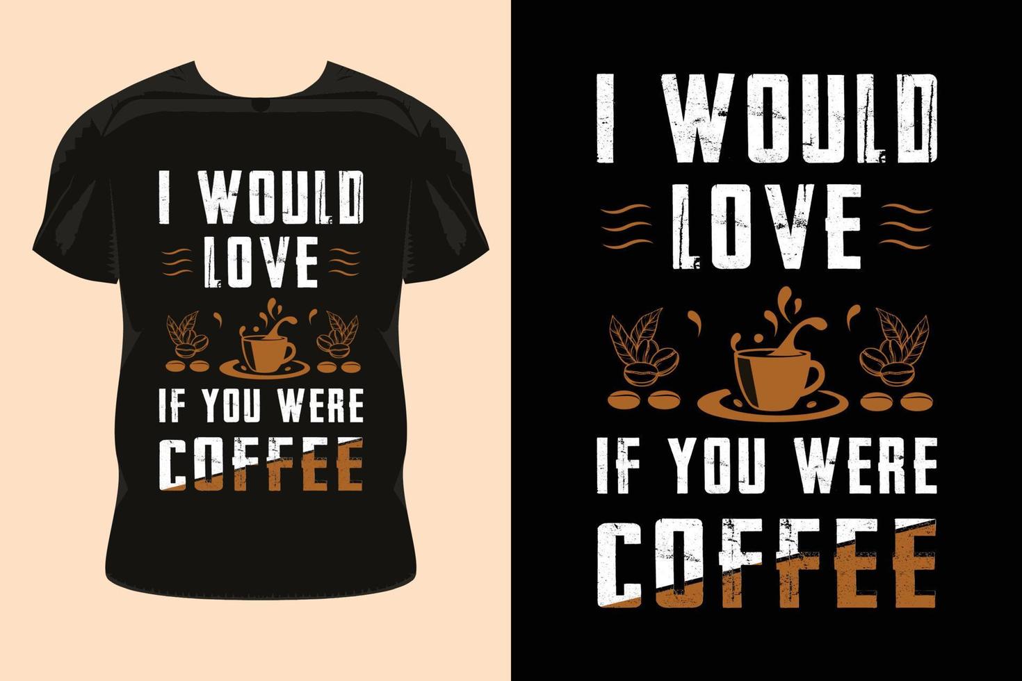 mi piacerebbe se tu fossi un classico design di t-shirt da caffè. disegno della maglietta del caffè. vettore