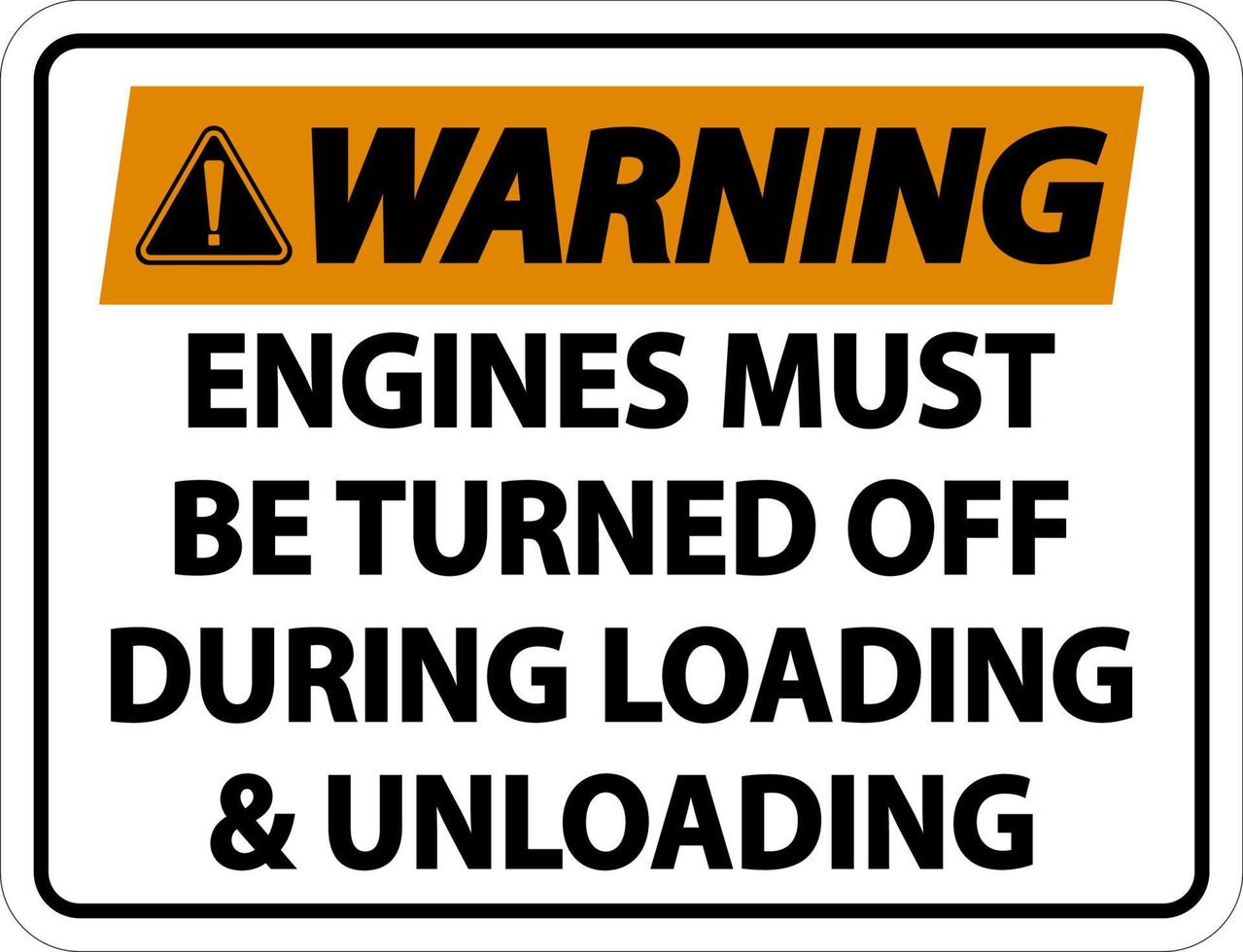 i motori di avvertimento devono essere spenti segno su sfondo bianco vettore
