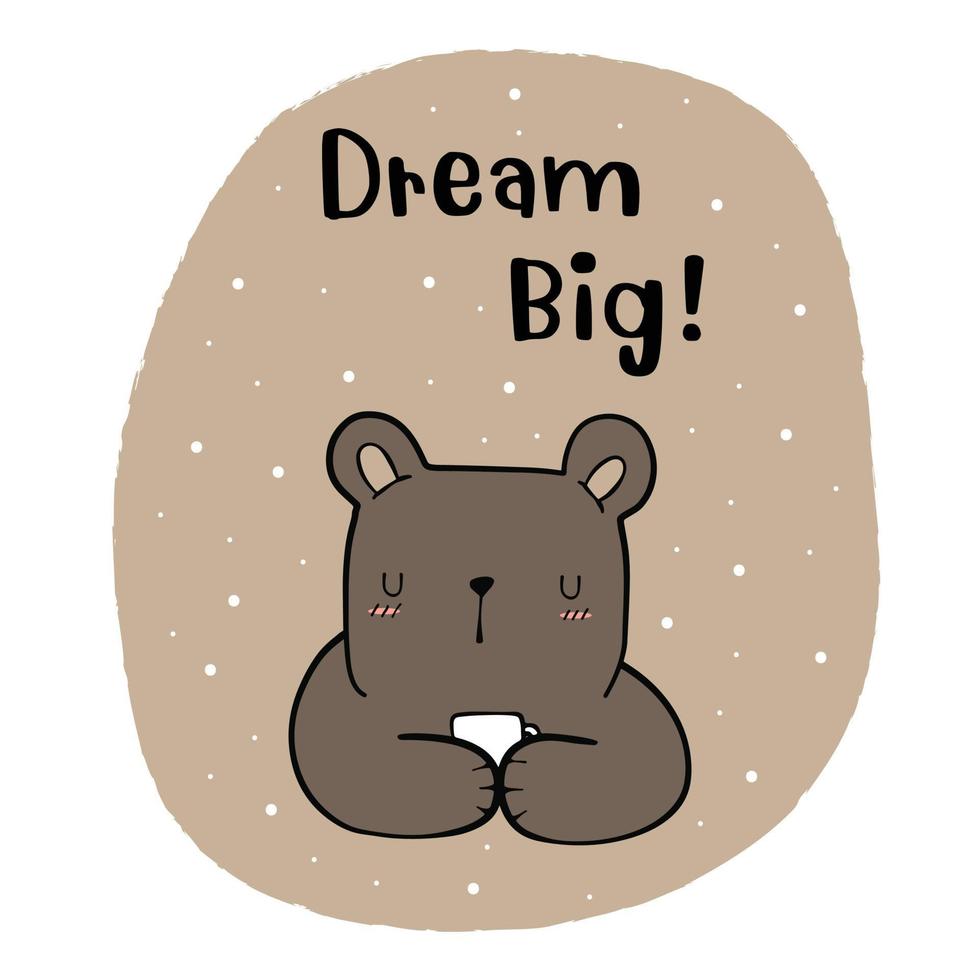 carino orsacchiotto tenere una tazza di sogno grande fumetto illustrazione vettore