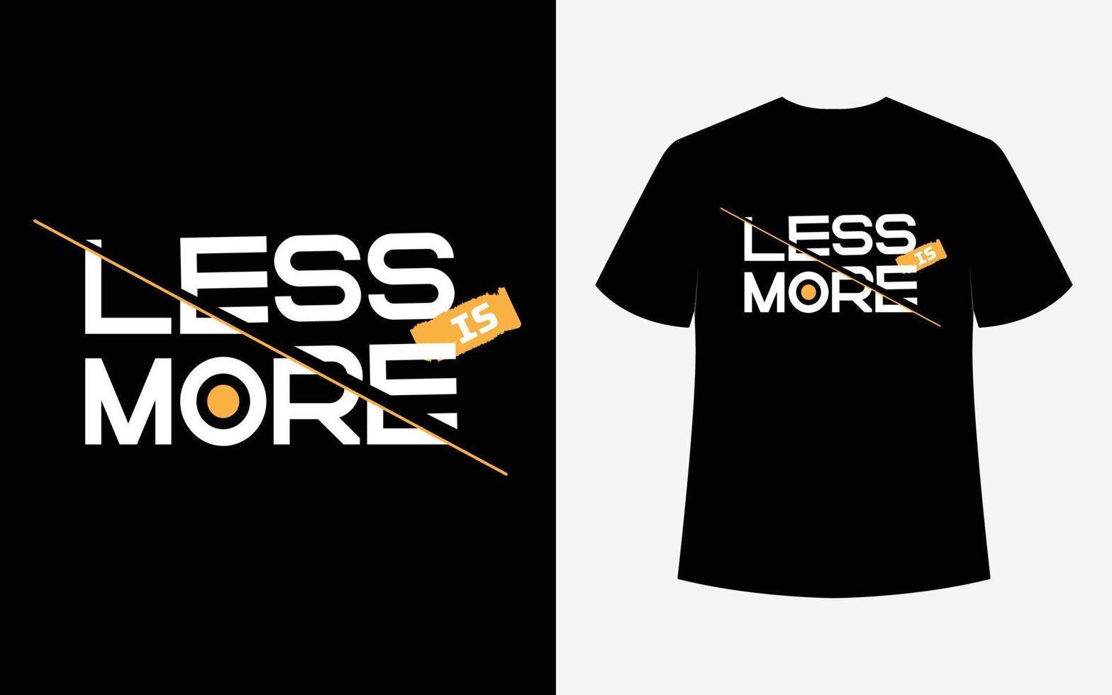 less is more modello di design della maglietta. vettore