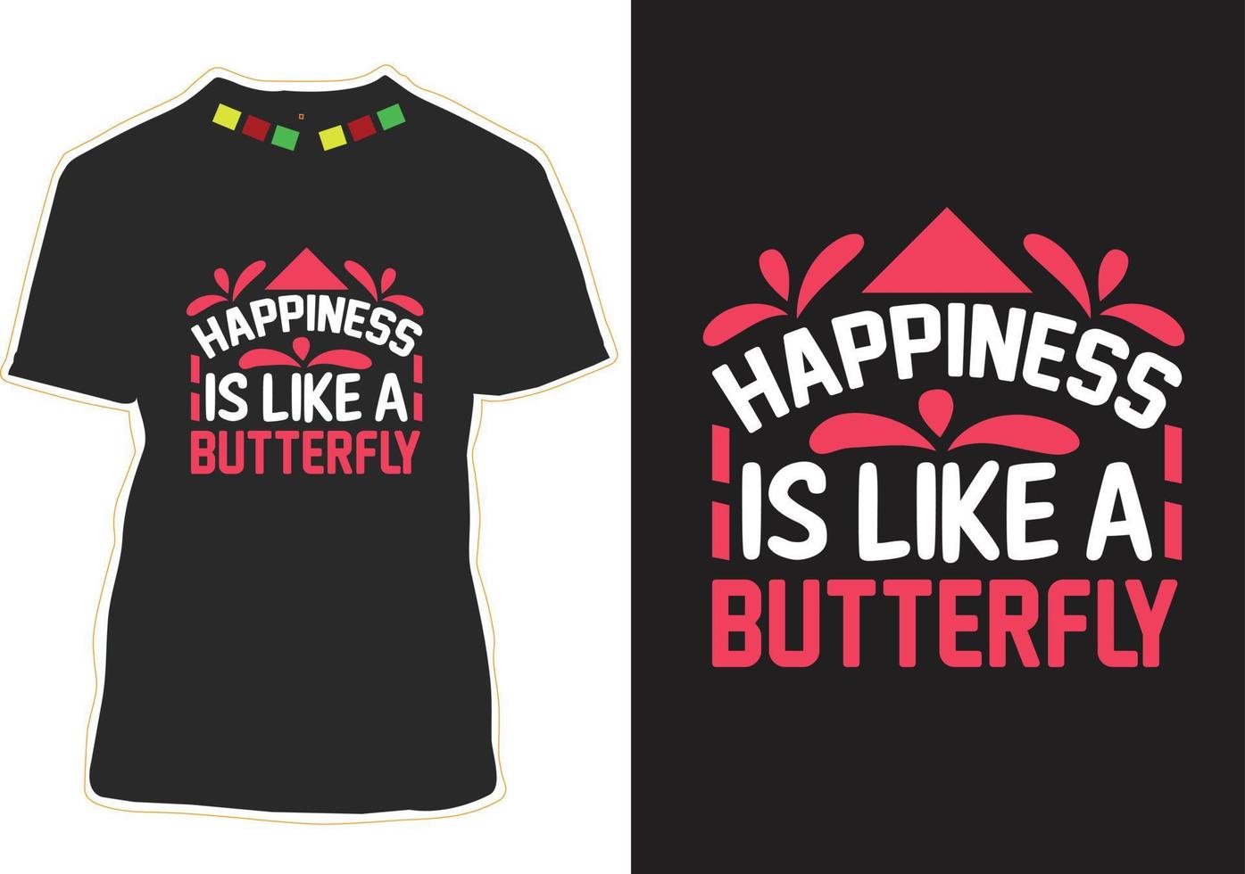 la felicità è come una t-shirt con citazioni motivazionali a forma di farfalla vettore