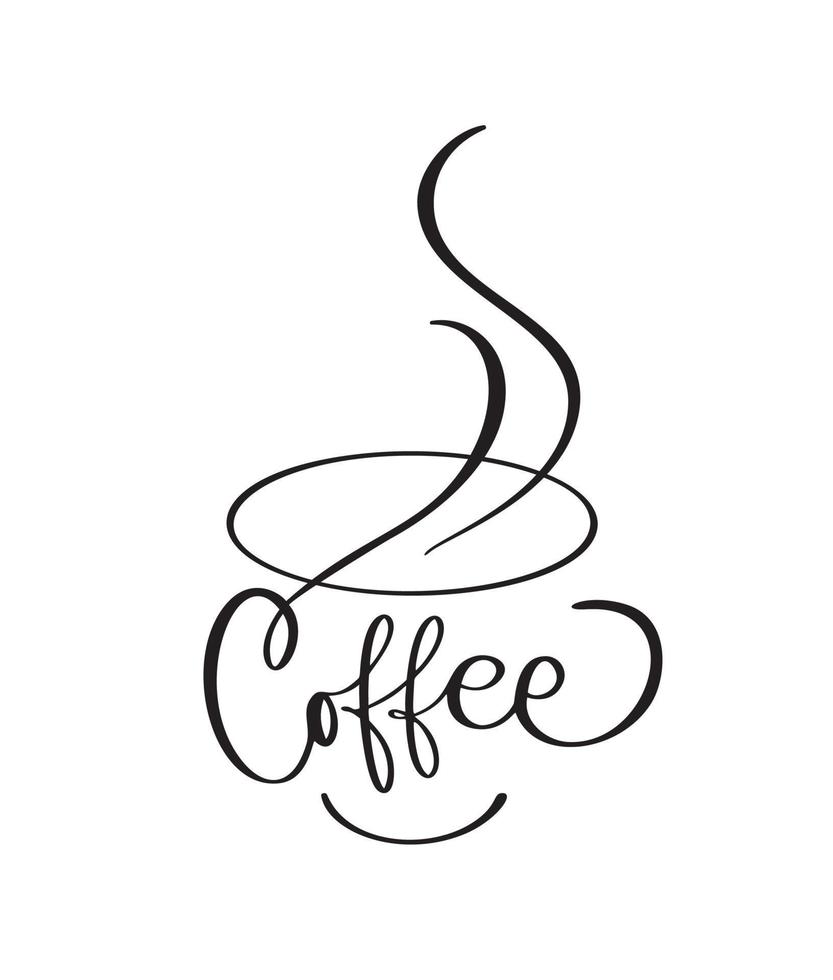 logo vettoriale della tazza di caffè con testo calligrafico caffè. tazza da tè in bianco e nero e frase tipografica disegnata a mano per icona caffè, menu, materiale tessile