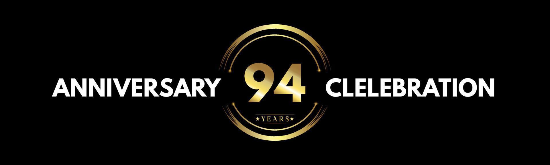 94 anni anniversario colore oro e bianco con anello circolare isolato su sfondo nero per eventi di celebrazione dell'anniversario, festa di compleanno, brochure, web, biglietto di auguri. Logotipo dell'anniversario di 94 anni vettore