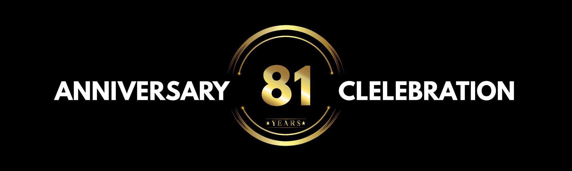 81 anni anniversario colore oro e bianco con anello circolare isolato su sfondo nero per eventi di celebrazione dell'anniversario, festa di compleanno, brochure, web, biglietto di auguri. Logotipo dell'anniversario di 81 anni vettore