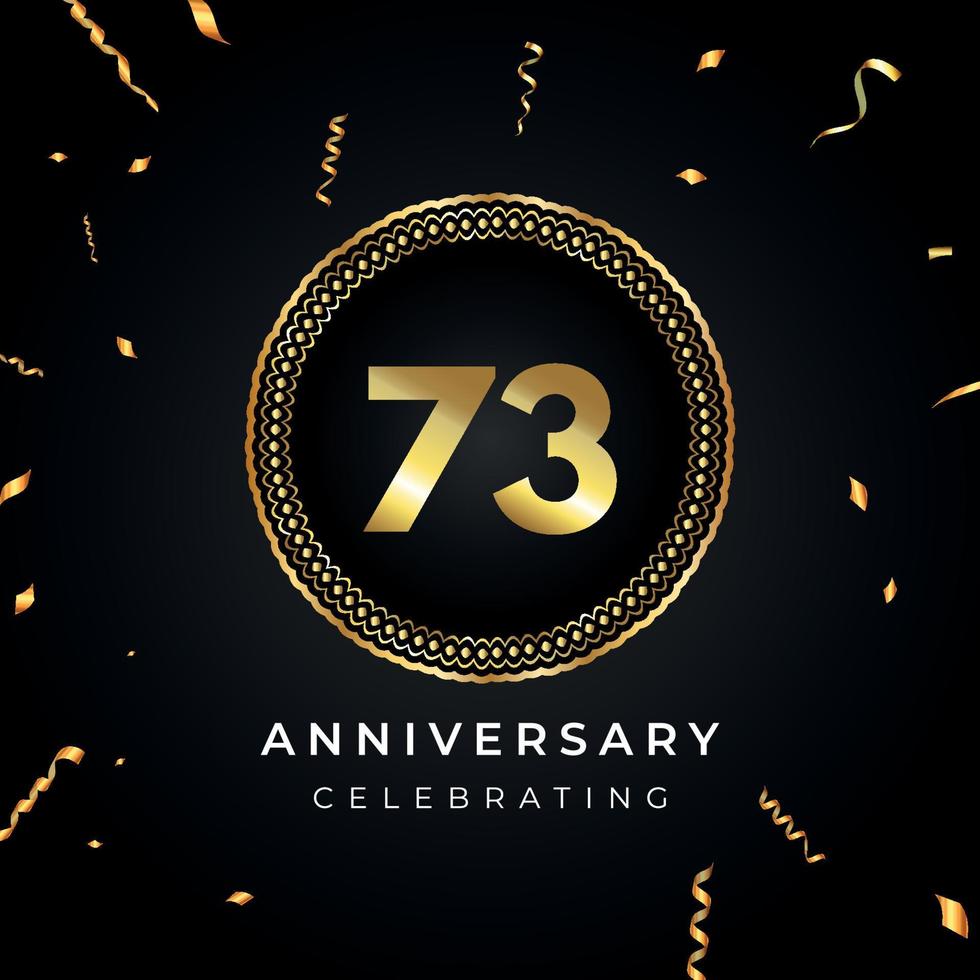 Celebrazione dell'anniversario di 73 anni con cornice circolare e coriandoli dorati isolati su sfondo nero. disegno vettoriale per biglietto di auguri, festa di compleanno, matrimonio, festa di eventi. Logo dell'anniversario di 73 anni.