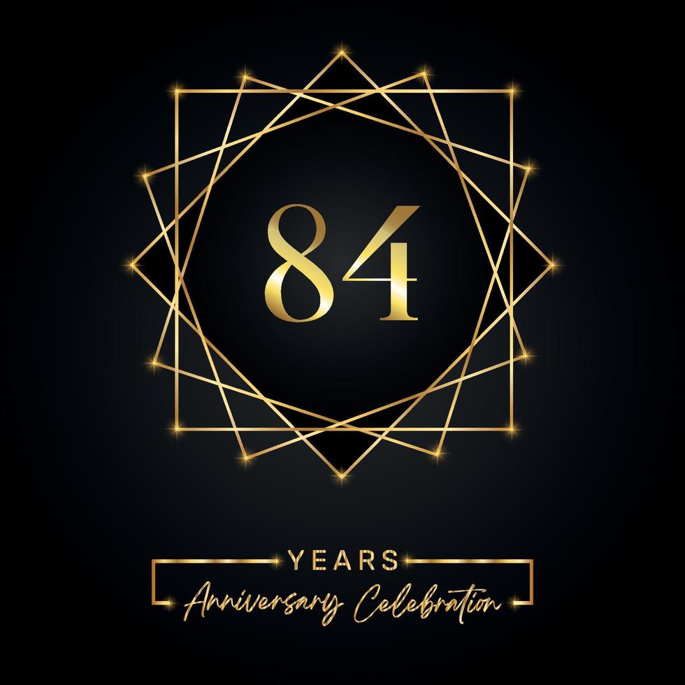 84 anni di design per la celebrazione dell'anniversario. Logo 84 anniversario con cornice dorata isolata su sfondo nero. disegno vettoriale per eventi di celebrazione dell'anniversario, festa di compleanno, biglietto di auguri.