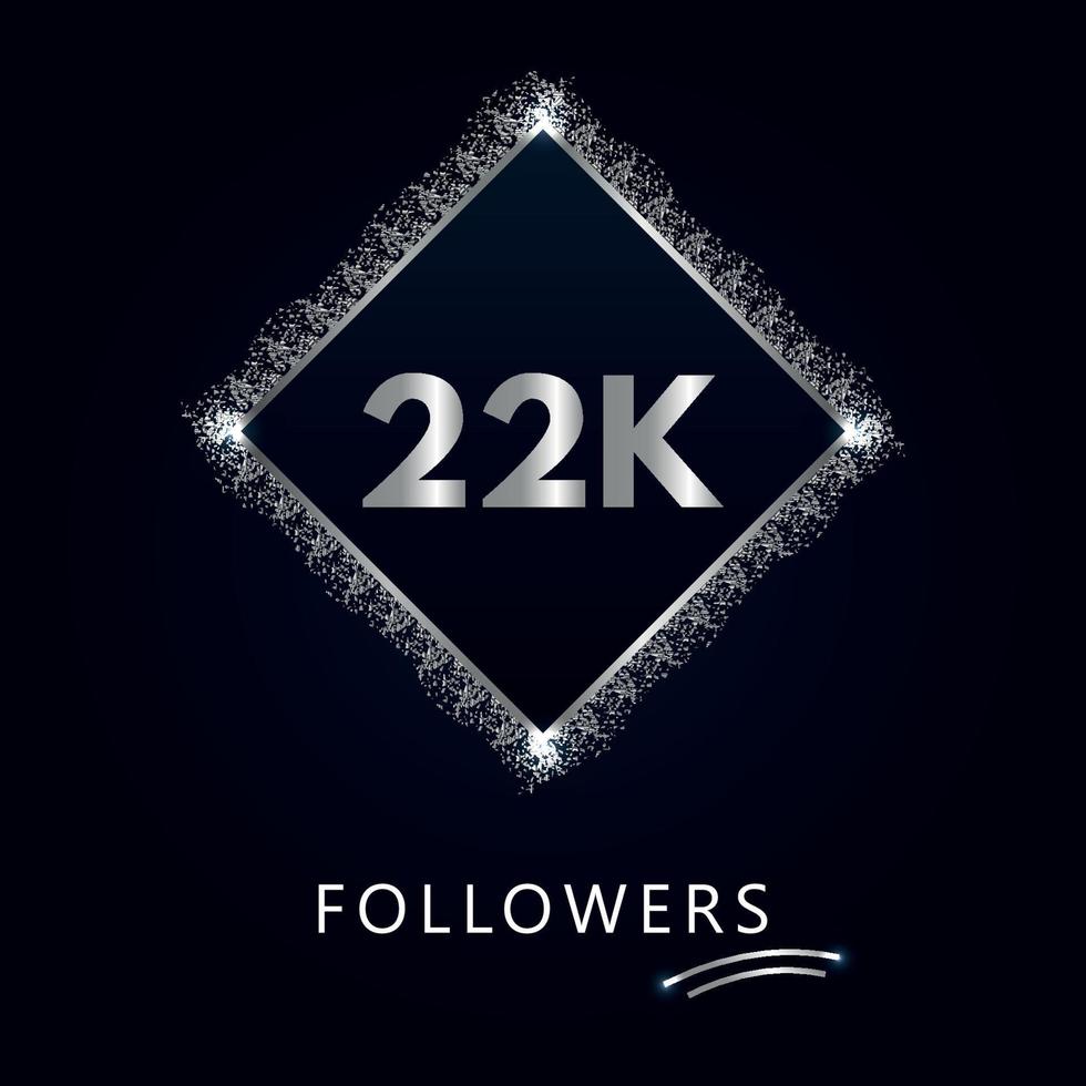 22k o 22mila follower con cornice e glitter argento isolati su sfondo blu scuro. modello di biglietto di auguri per amici e follower dei social network. grazie, seguaci, realizzazione. vettore
