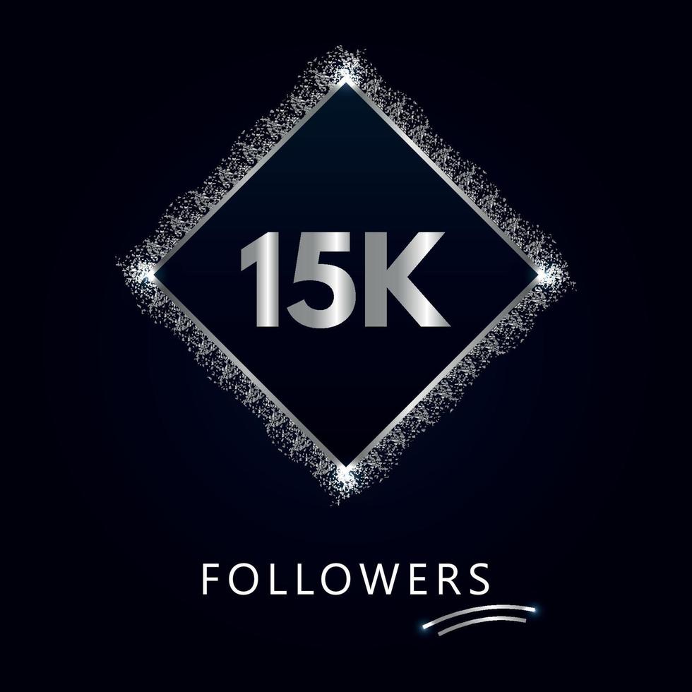 15k o 15 mila follower con cornice e glitter argento isolati su sfondo blu scuro. modello di biglietto di auguri per amici e follower dei social network. grazie, seguaci, realizzazione. vettore