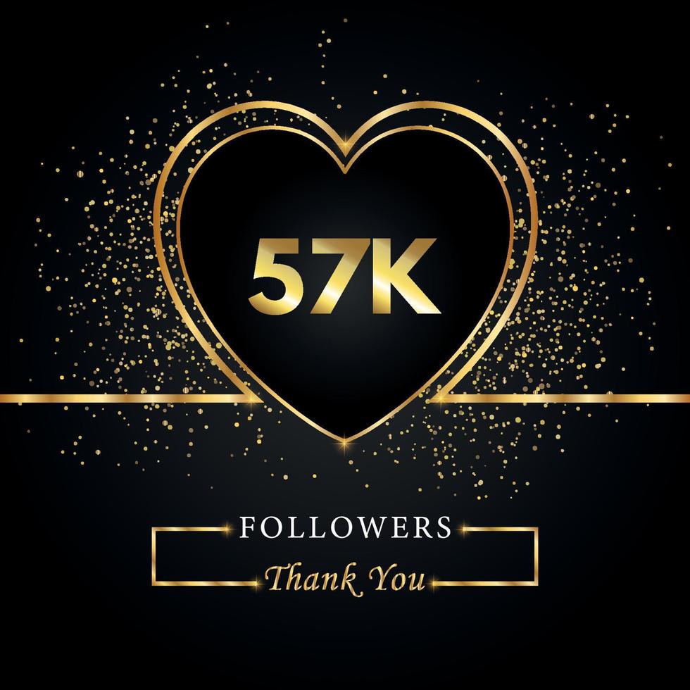 grazie 57k o 57 mila follower con cuore e glitter dorati isolati su sfondo nero. modello di biglietto di auguri per amici e follower dei social network. grazie, seguaci, realizzazione. vettore