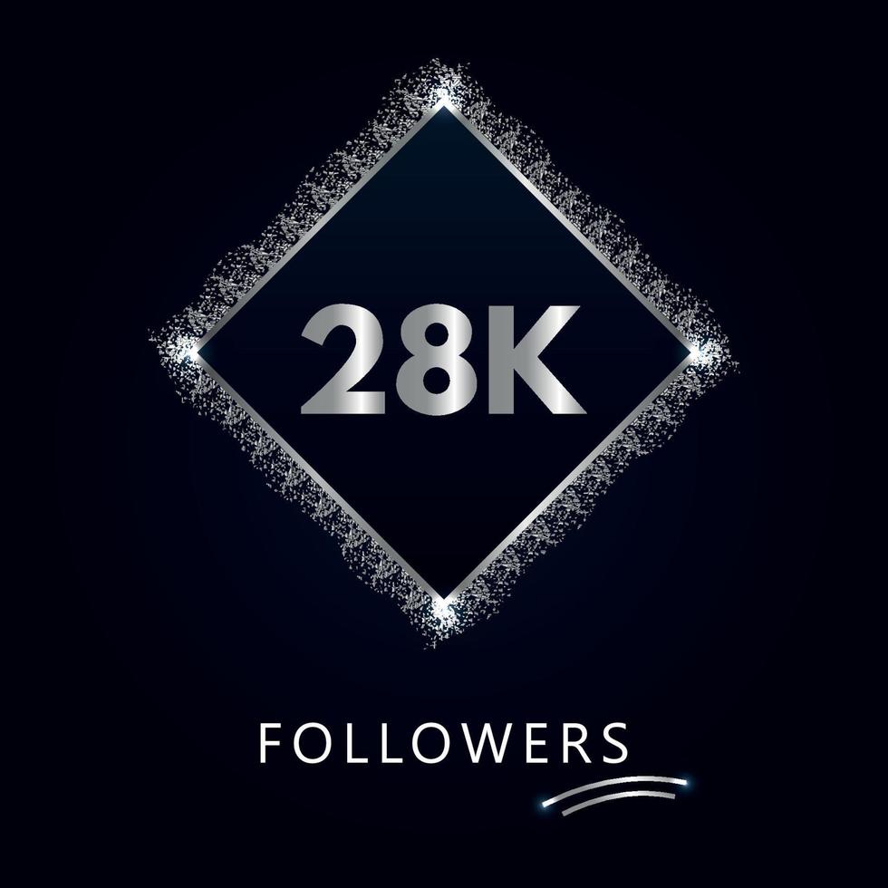 28k o 28 mila follower con cornice e glitter argento isolati su sfondo blu navy scuro. modello di biglietto di auguri per amici e follower dei social network. grazie, seguaci, realizzazione. vettore