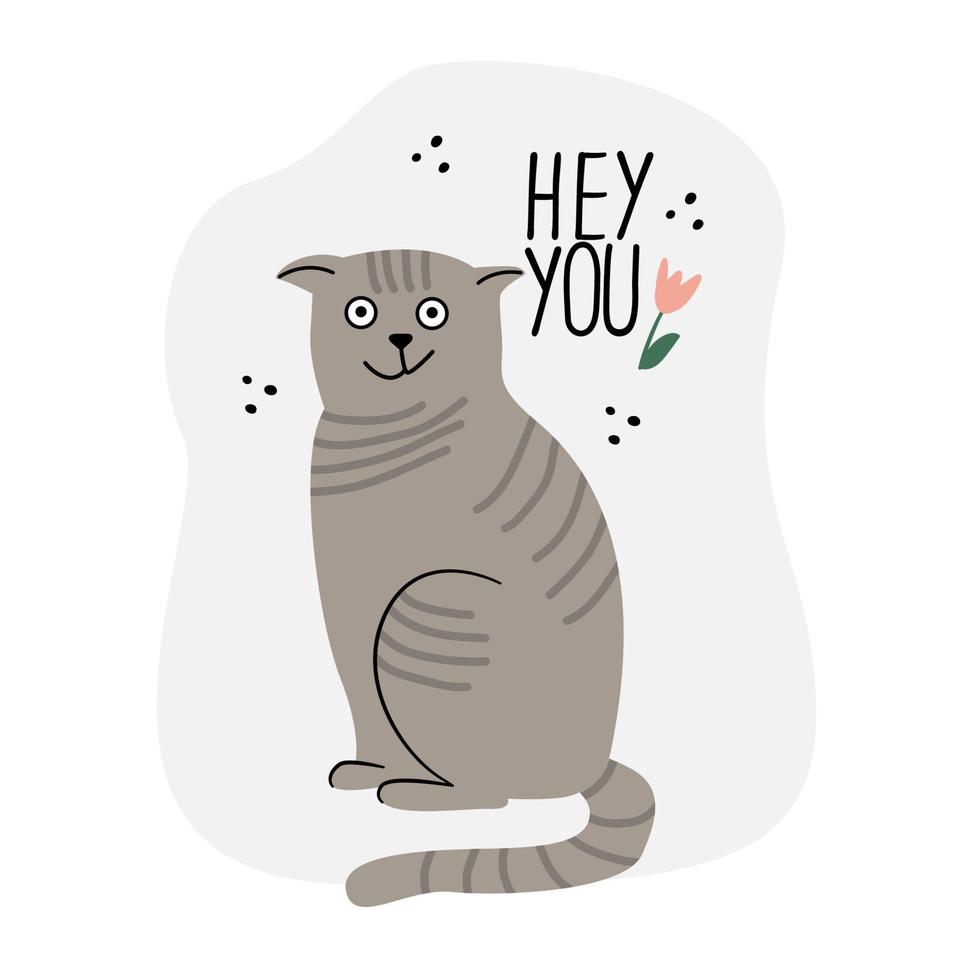 carta con un adorabile gatto dalle orecchie pendenti. illustrazione vettoriale piatta disegnata a mano e scritte. ehi tu citi.