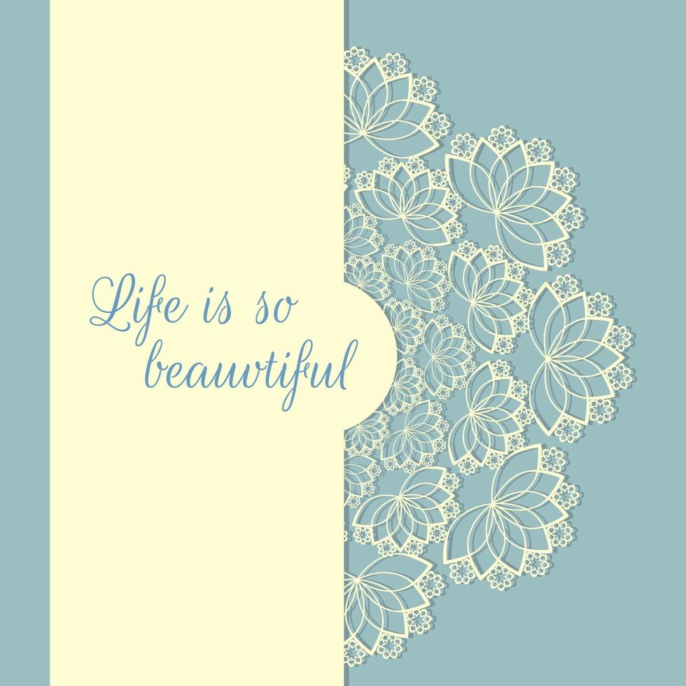 la vita è così bella cartolina d'auguri con la frase scritta blu e giallo, pizzo circolare. vettore
