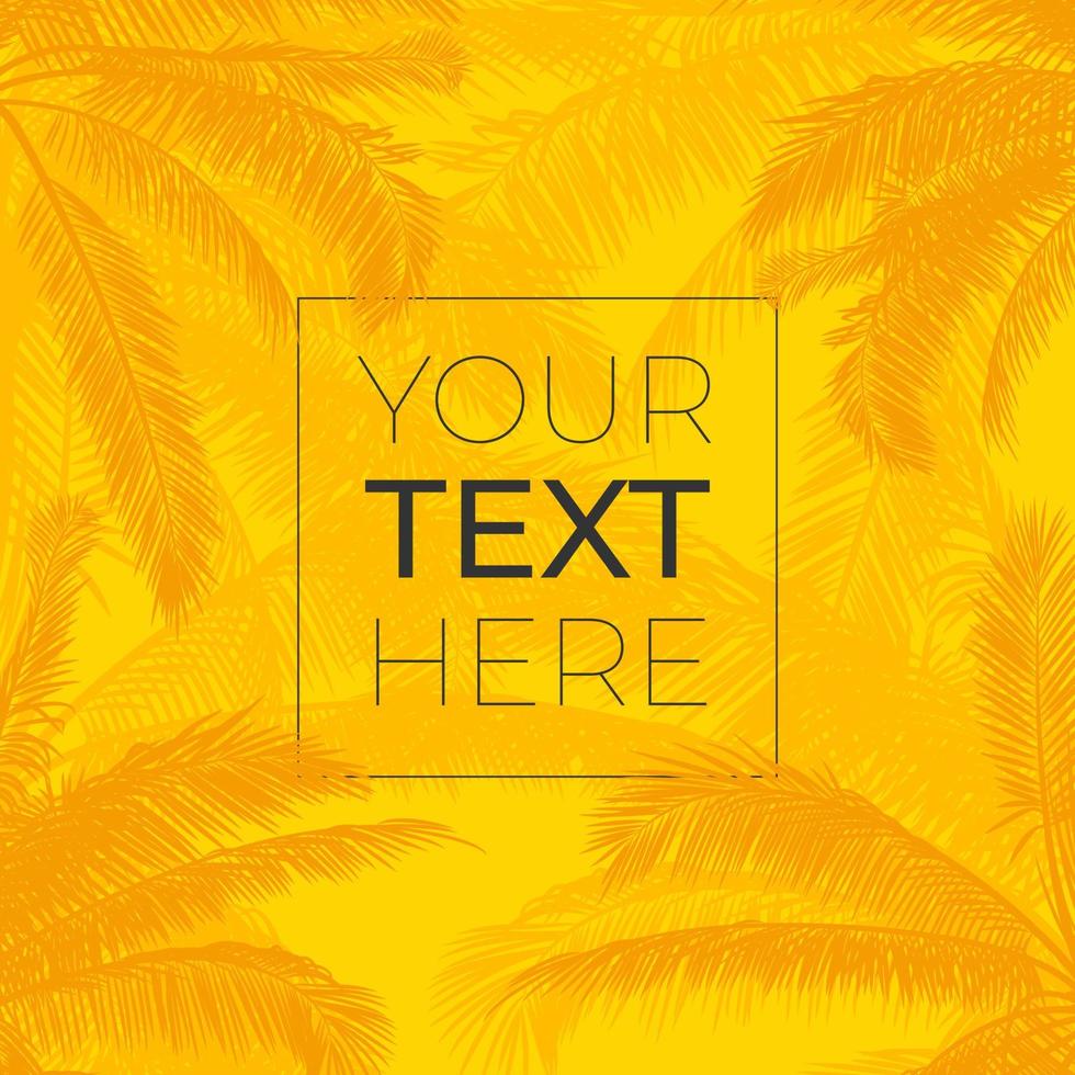 cornice vettoriale con foglie di palme realistiche. silhouette palme con posto per il testo su sfondo giallo brillante. cornice tropicale per banner, poster, brochure, carta da parati. illustrazione vettoriale.