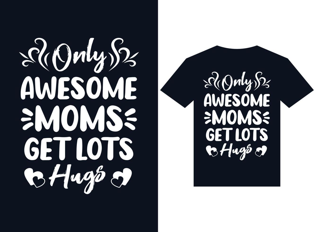solo la mamma fantastica ottiene il vettore di tipografia del design della t-shirt dell'abbraccio