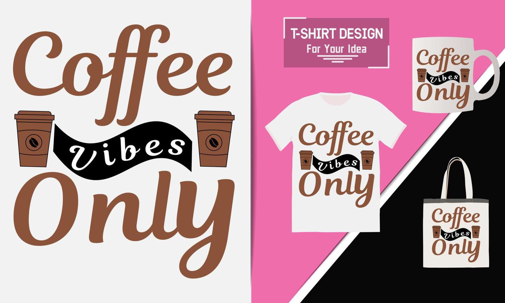 design t-shirt caffè amante del caffè design t-shirt vettoriale caffè mama need coffee