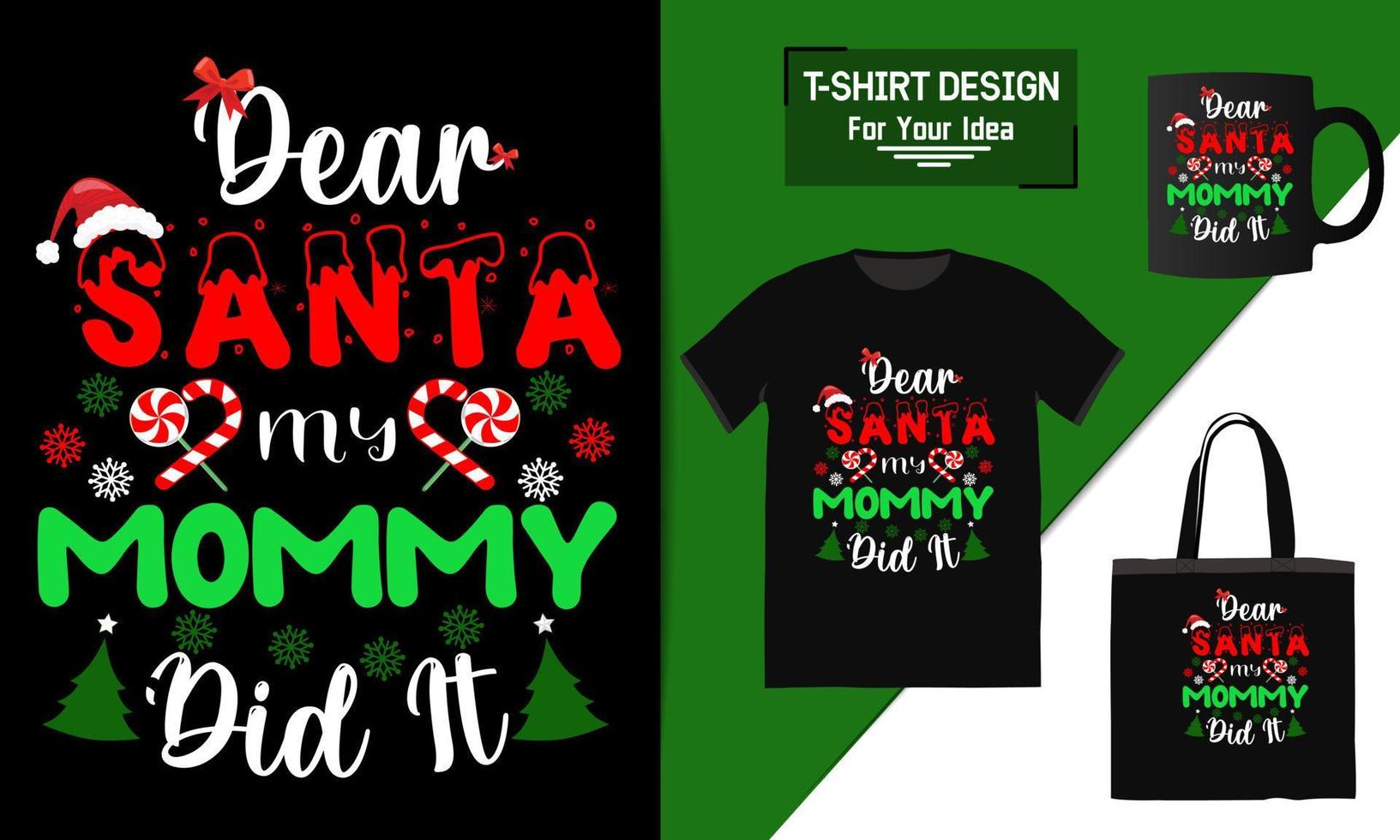 caro babbo natale mia mamma l'ha fatto lettering citazione, design t-shirt natalizia, tipografia vettoriale una tazza e natale divertente pronto per la stampa