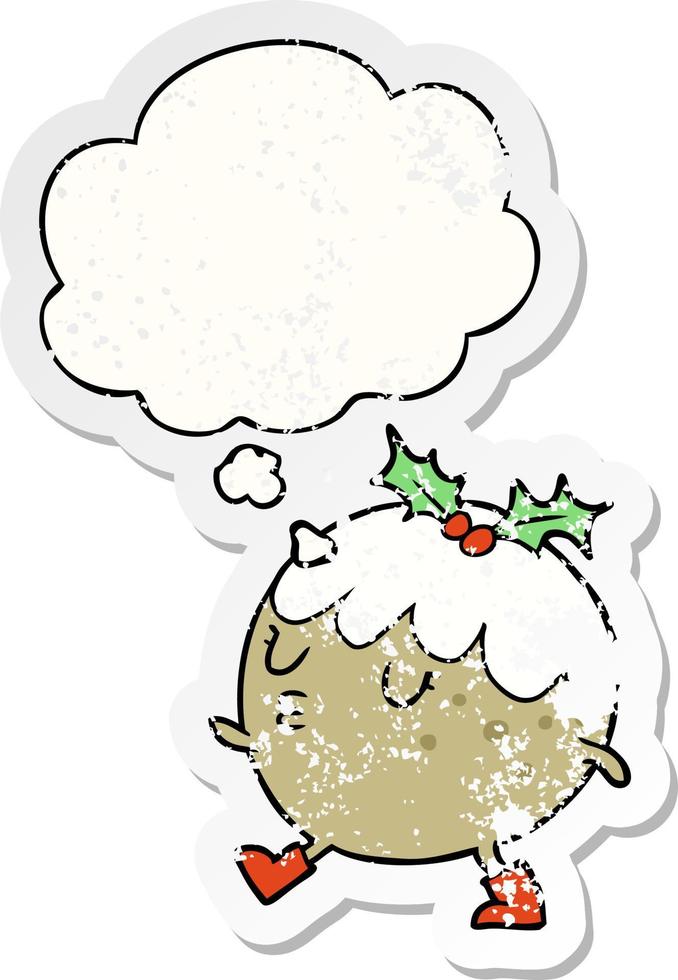 cartone animato budino di Natale che cammina e bolla di pensiero come un adesivo consumato in difficoltà vettore