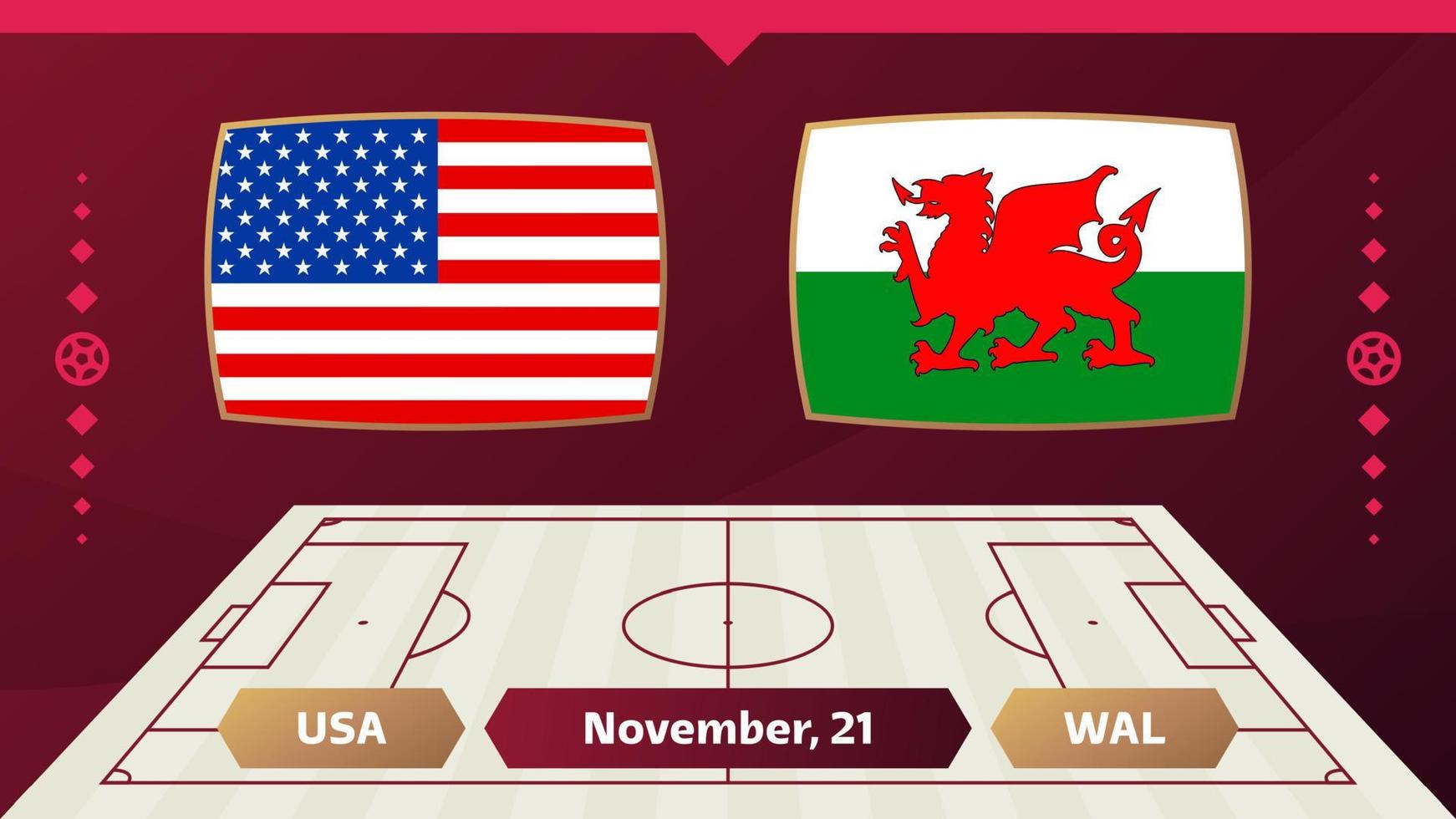 partita USA-Galles. partita del campionato mondiale di calcio 2022 contro le squadre sul campo di calcio. sfondo sportivo introduttivo, poster finale della competizione del campionato, illustrazione vettoriale in stile piatto