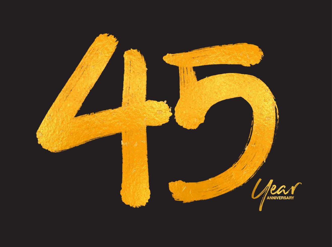 modello vettoriale di celebrazione dell'anniversario di 45 anni d'oro, design del logo di 45 anni, 45° compleanno, numeri di lettere dorate disegno a pennello schizzo disegnato a mano, illustrazione vettoriale di design del logo numero