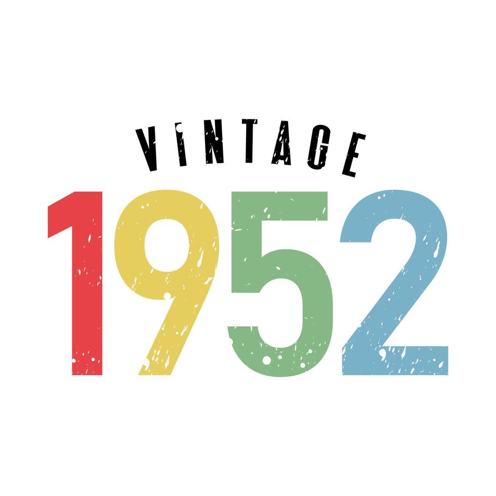 vintage 1952, nato nel 1952 design tipografico di compleanno vettore