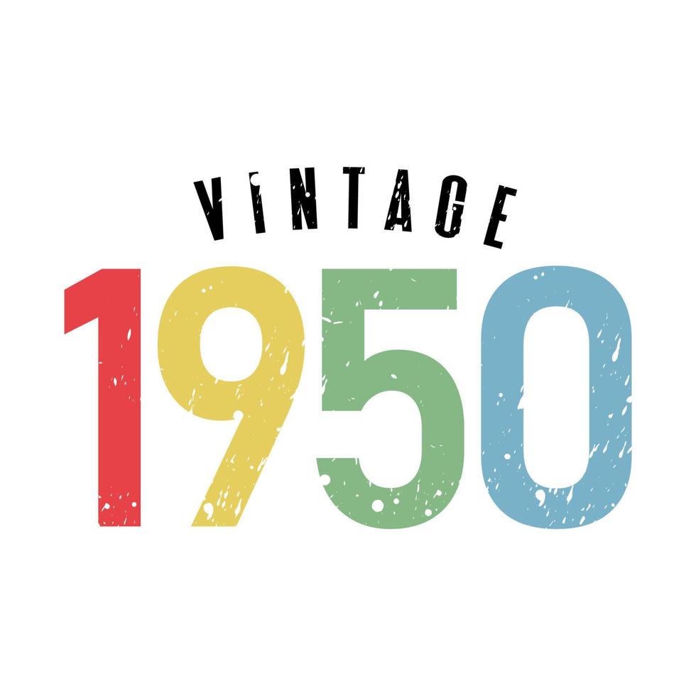 vintage 1950, nato nel 1950 design tipografico di compleanno vettore