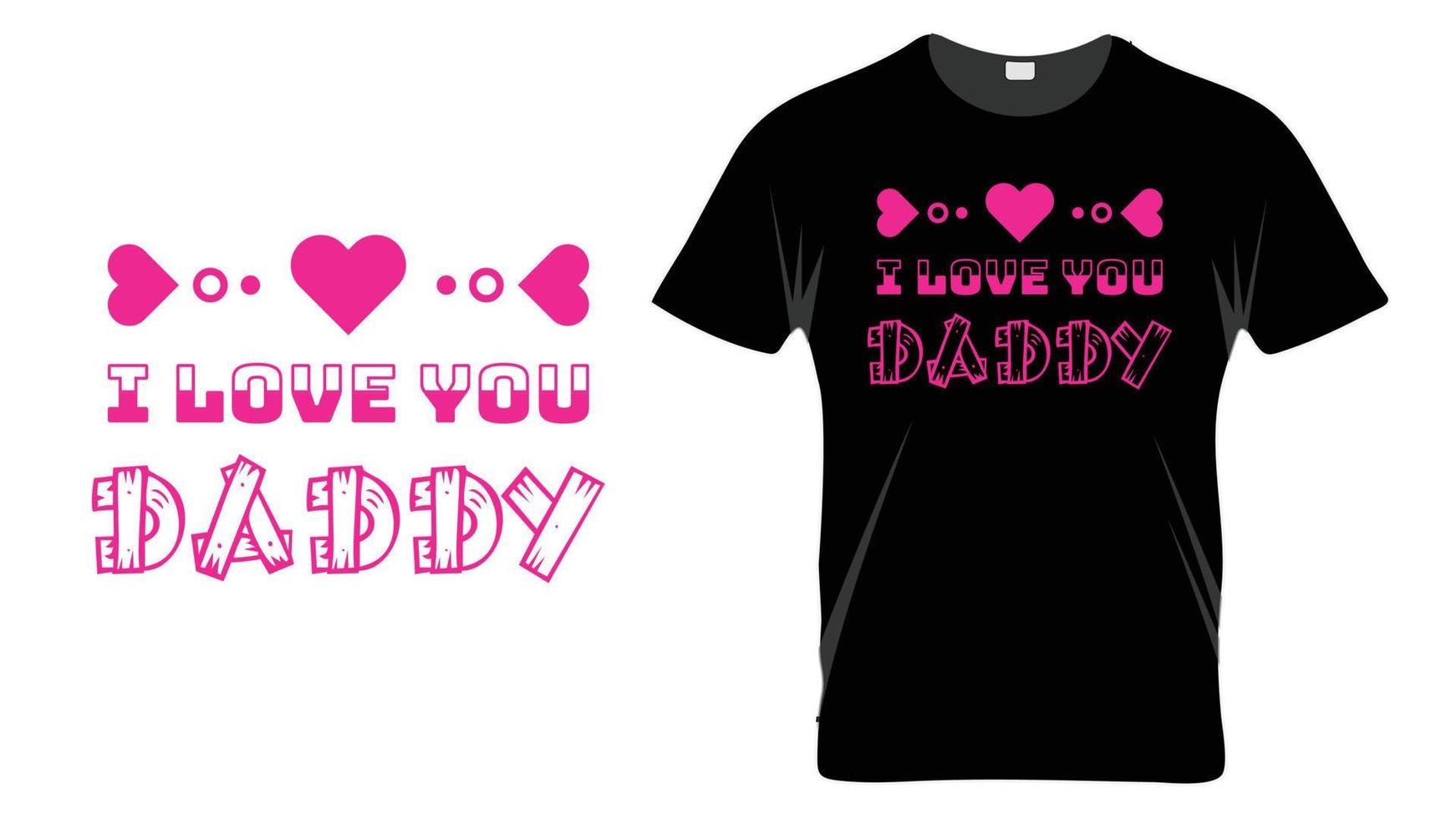 ti amo papà - modello di progettazione di t-shirt tipografia per la festa del papà vettore