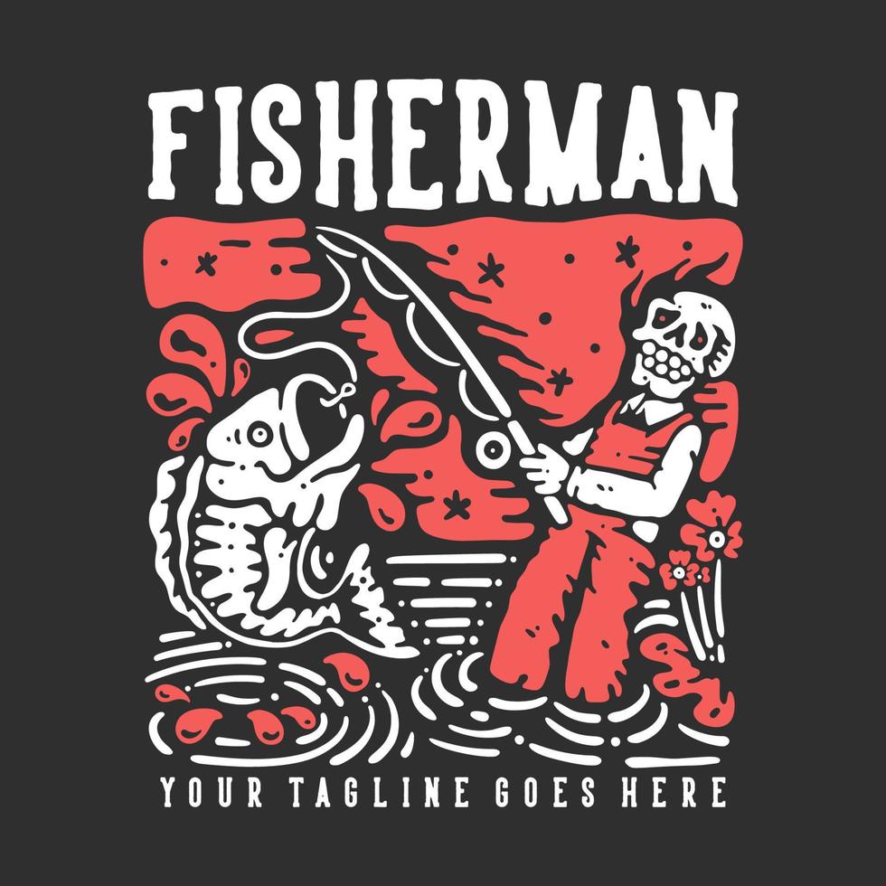 t shirt design pescatore con scheletro sorridente facendo pesca con sfondo nero illustrazione d'epoca vettore