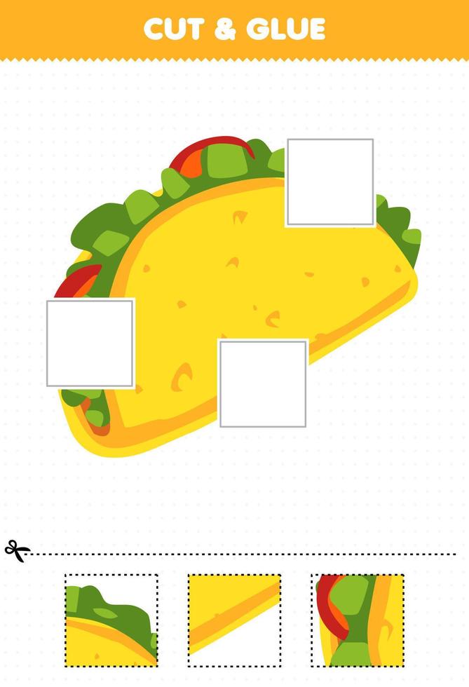 gioco educativo per bambini taglia e incolla parti taglia di taco cibo simpatico cartone animato e incollale foglio di lavoro stampabile vettore