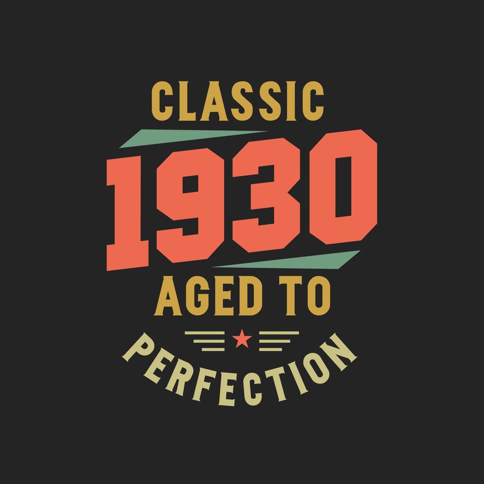 classico 1930 le leggende. Compleanno retrò vintage del 1930 vettore