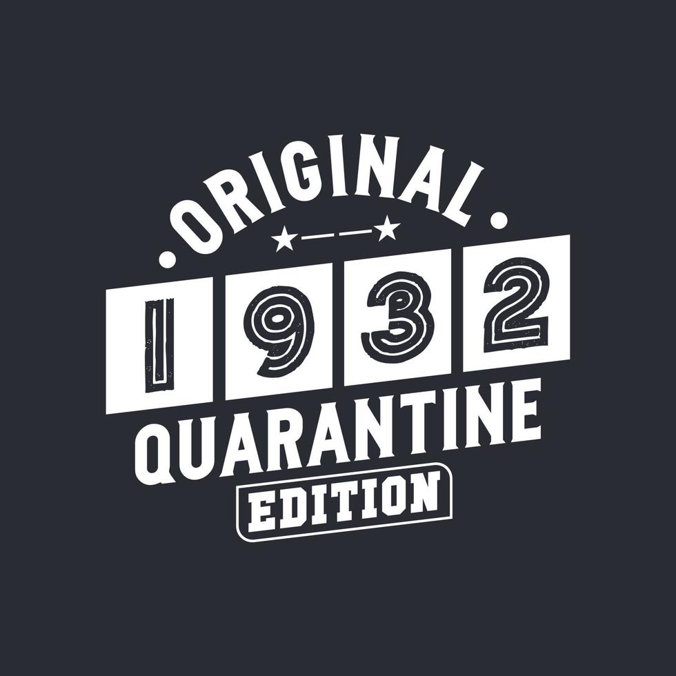 edizione originale della quarantena del 1932. Compleanno retrò vintage del 1932 vettore