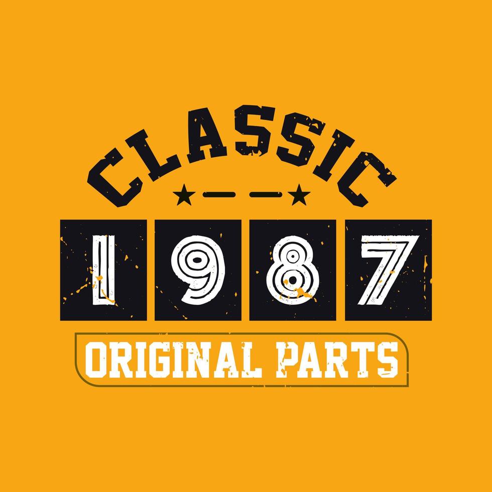 ricambi originali classici del 1987. Compleanno retrò vintage 1987 vettore
