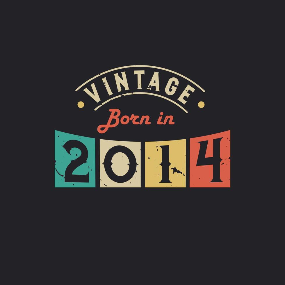vintage nato nel 2014. 2014 vintage retrò compleanno vettore