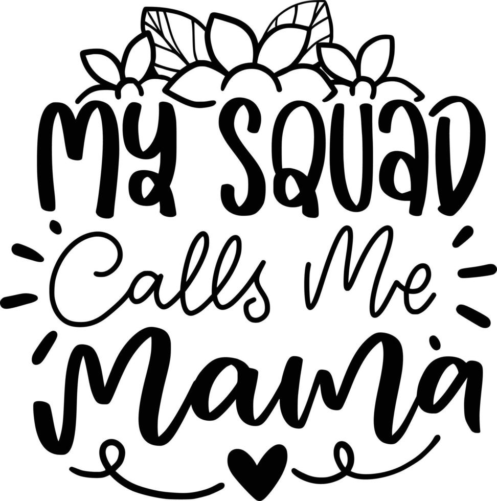 la mia squadra mi chiama mamma. citazioni scritte per la festa della mamma per poster stampabili, design di t-shirt, tote bag, ecc. vettore