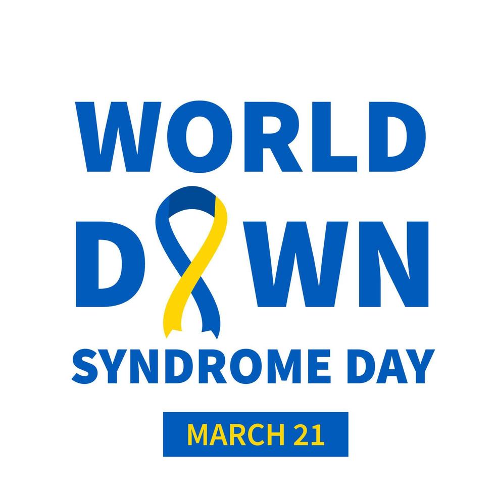 poster tipografico della giornata mondiale della sindrome di down con scritte e nastro blu e giallo. illustrazione vettoriale