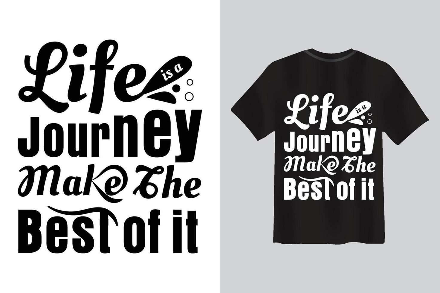 la vita è un viaggio, sfrutta al meglio il design della maglietta con citazione di tipografia. vettore