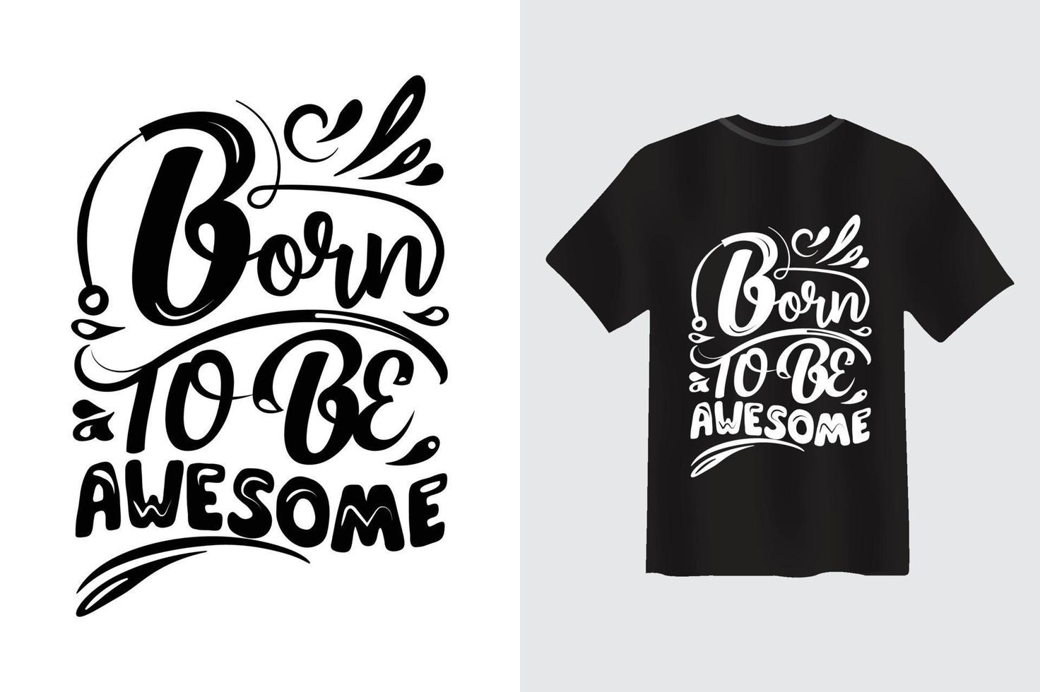 nato per essere un fantastico design di t-shirt con citazione motivazionale di tipografia vettore