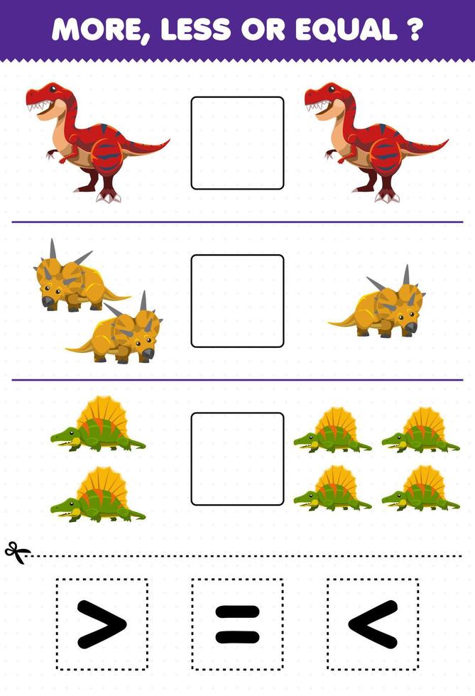 gioco educativo per bambini più o meno uguale conta la quantità di cartone animato dinosauro preistorico tirannosauro xenoceratops dimetrodon quindi taglia e incolla taglia il segno corretto vettore