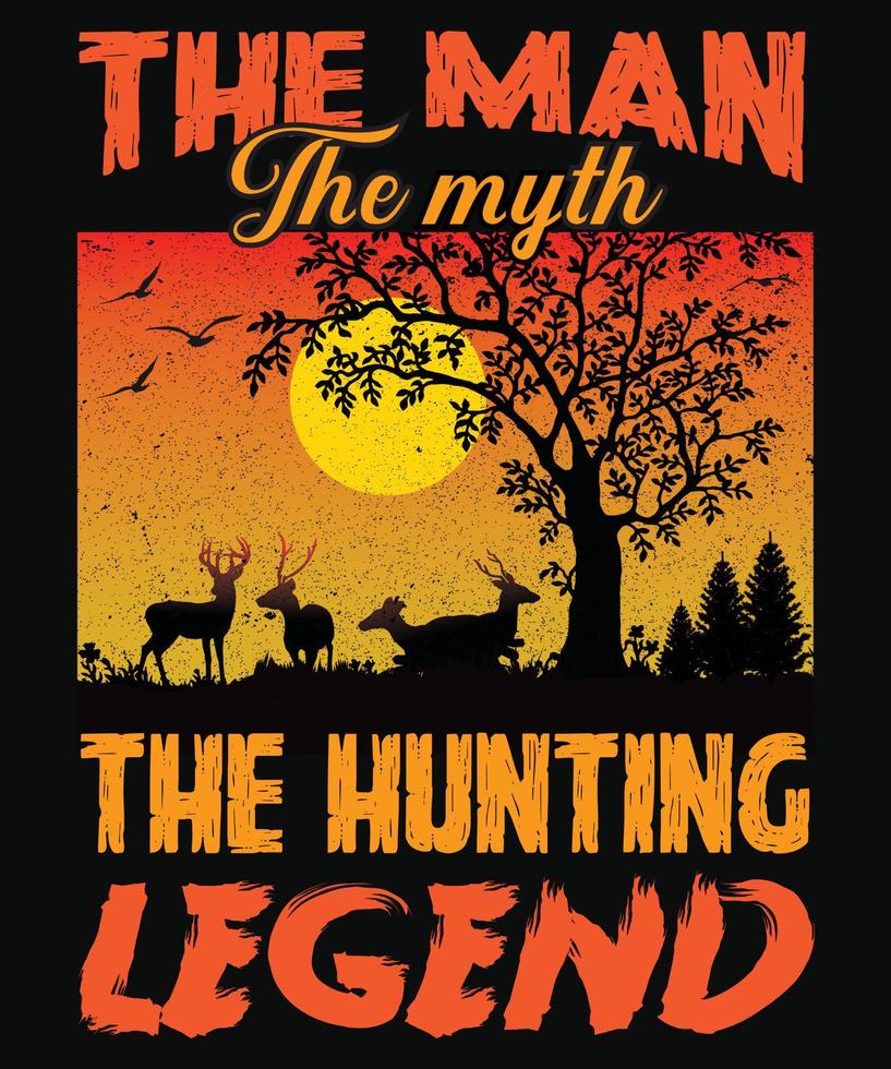 l'uomo il mito la leggenda della caccia t-shirt design per la caccia vettore