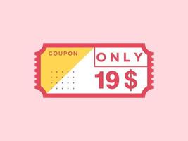 19 dollari solo segno coupon o etichetta o buono sconto etichetta risparmio denaro, con illustrazione vettoriale coupon L'offerta estiva termina le vacanze del fine settimana