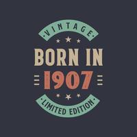 vintage nato nel 1907, nato nel 1907 design di compleanno vintage retrò vettore