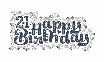 21 lettere di buon compleanno, 21 anni di bellissimo design tipografico con punti, linee e foglie. vettore